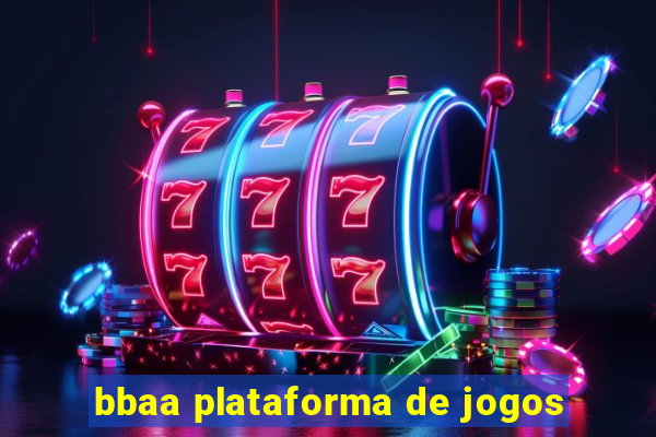 bbaa plataforma de jogos