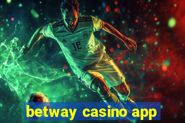 betway casino app