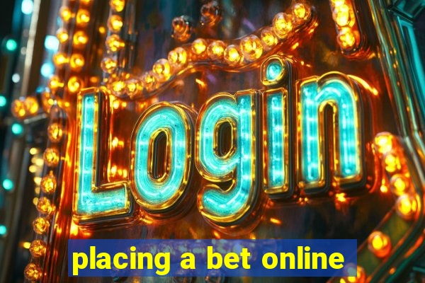 placing a bet online