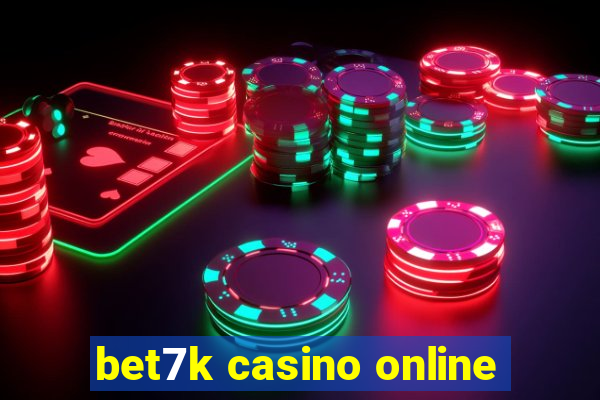 bet7k casino online