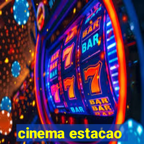 cinema estacao