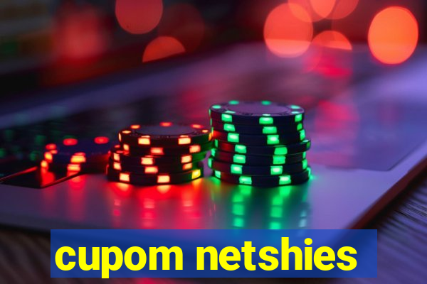 cupom netshies