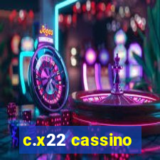 c.x22 cassino