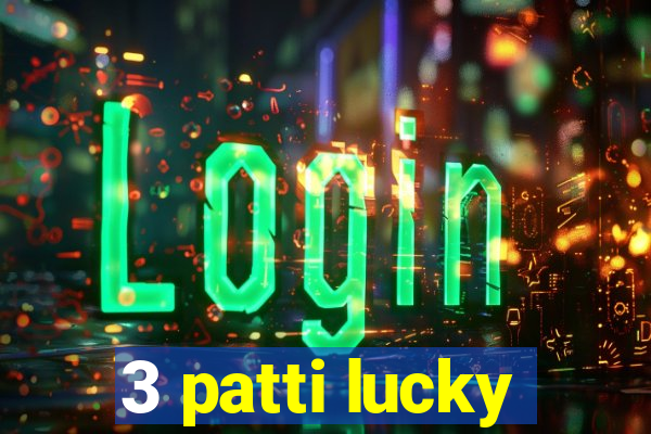 3 patti lucky