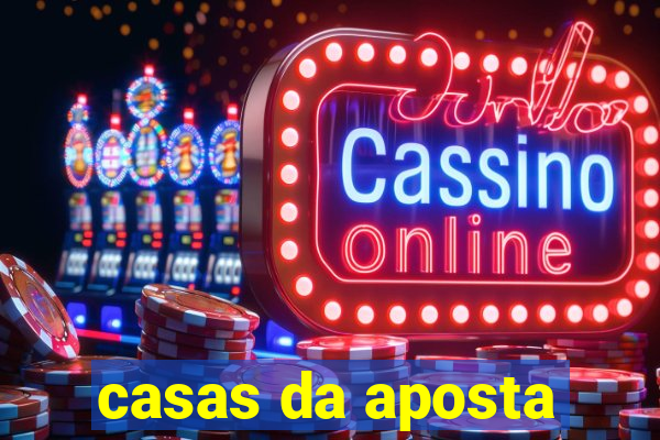 casas da aposta