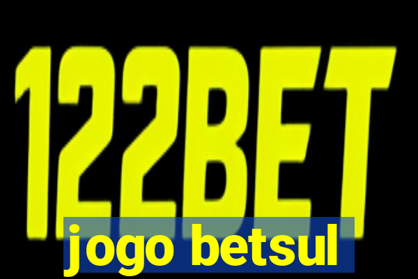 jogo betsul