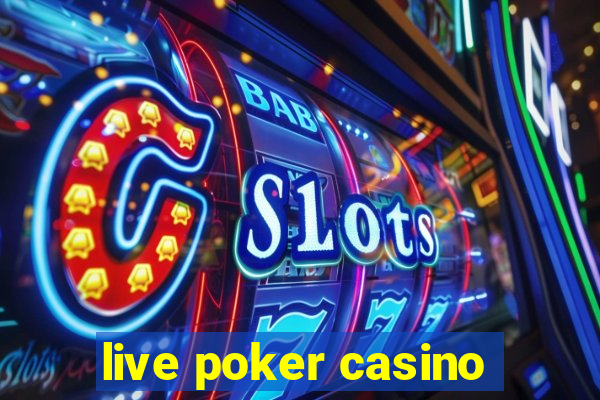 live poker casino