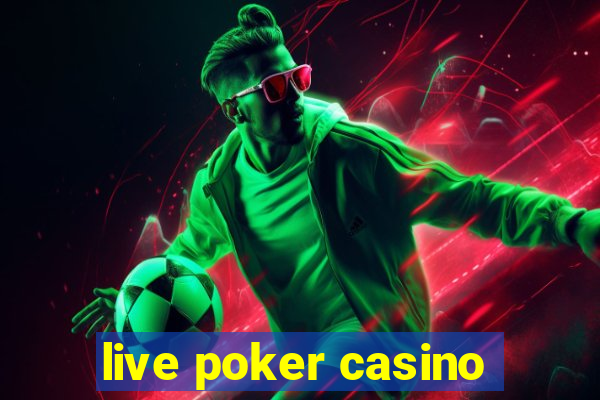 live poker casino