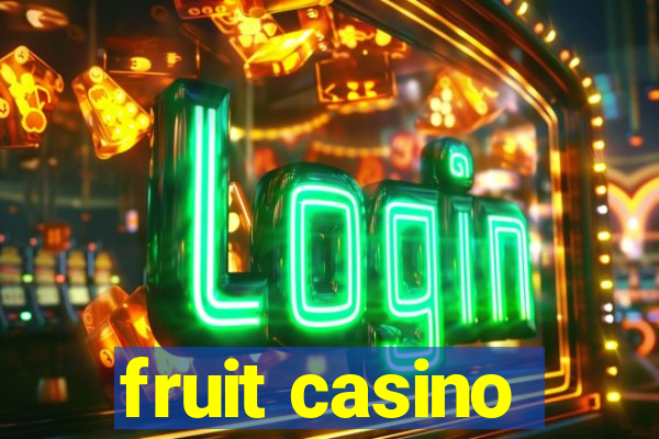 fruit casino