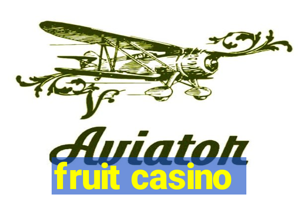 fruit casino