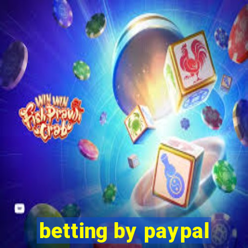 betting by paypal