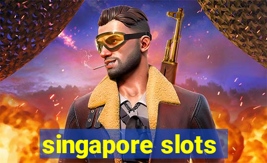 singapore slots