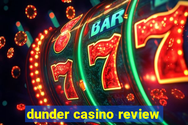 dunder casino review