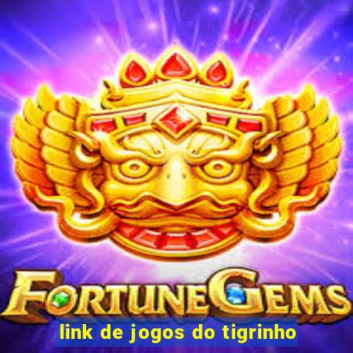 link de jogos do tigrinho