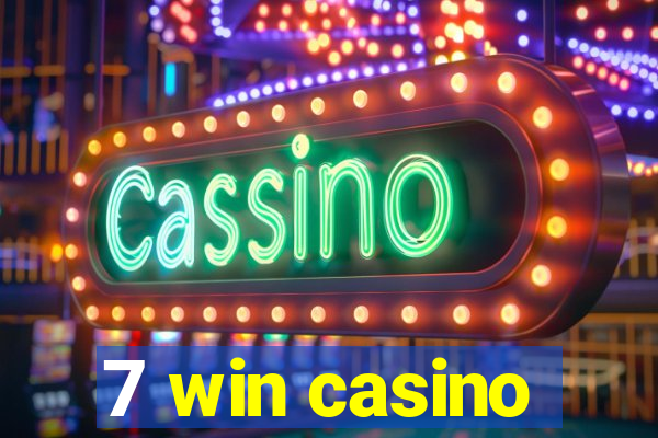 7 win casino