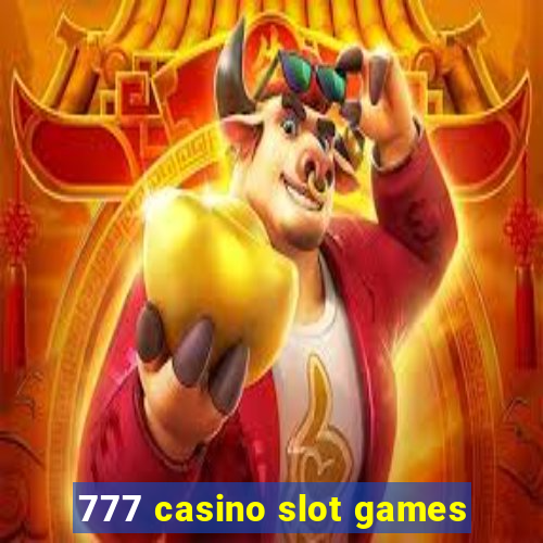 777 casino slot games