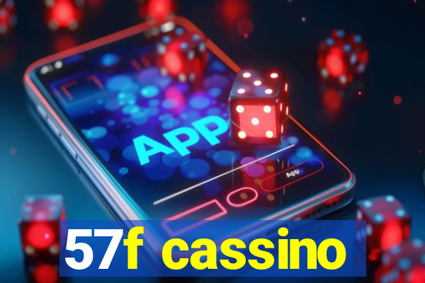 57f cassino