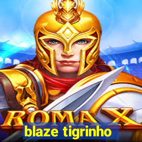 blaze tigrinho