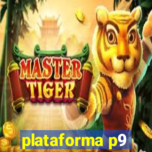 plataforma p9