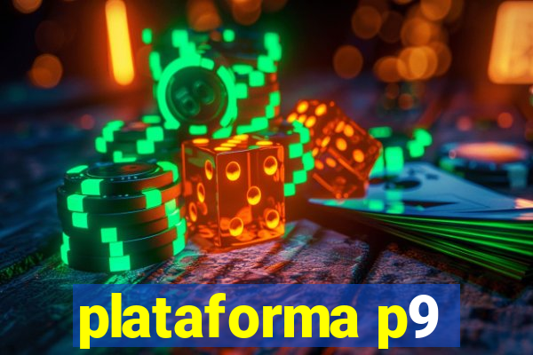 plataforma p9