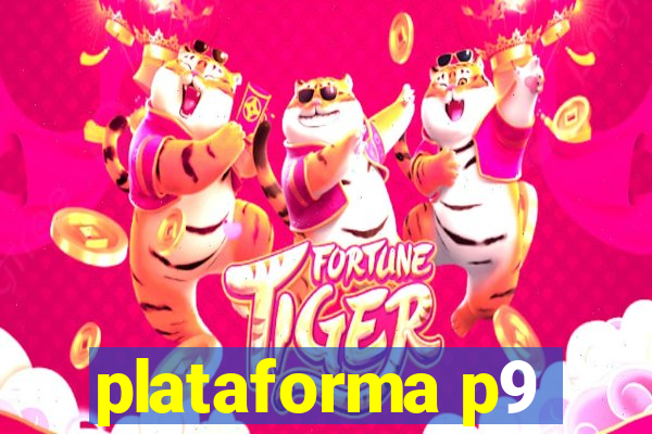 plataforma p9