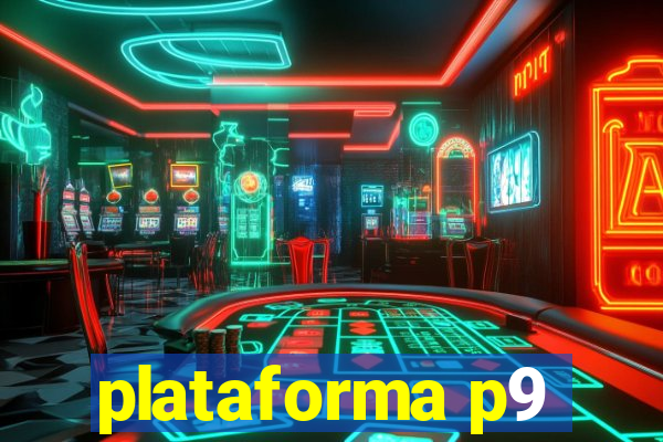 plataforma p9