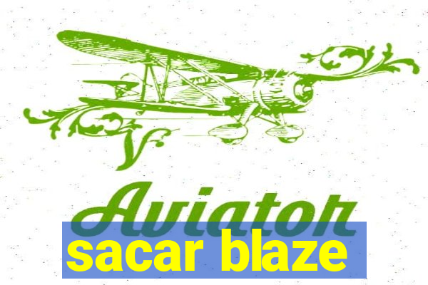 sacar blaze