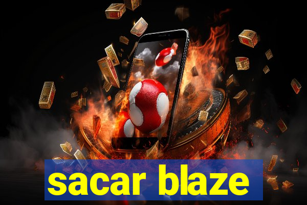 sacar blaze