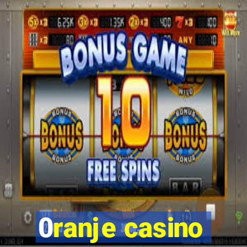 0ranje casino