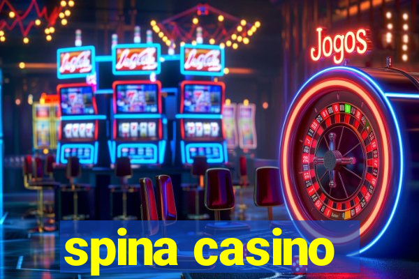 spina casino