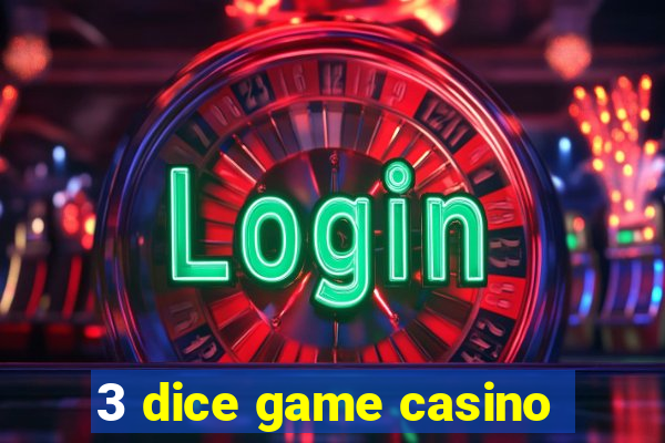 3 dice game casino