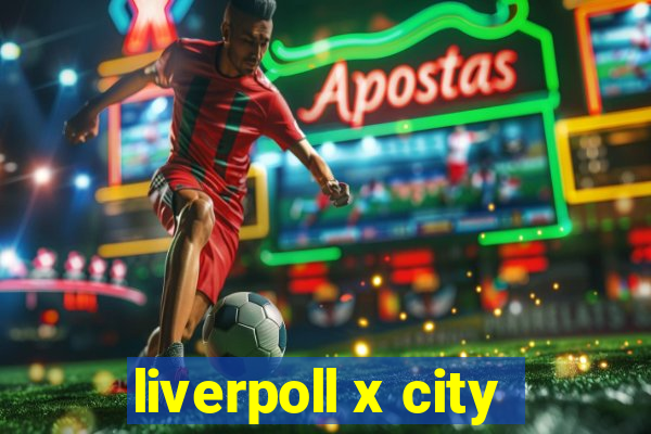 liverpoll x city