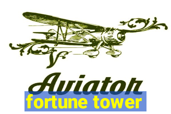 fortune tower