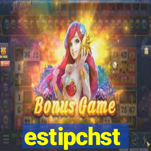 estipchst