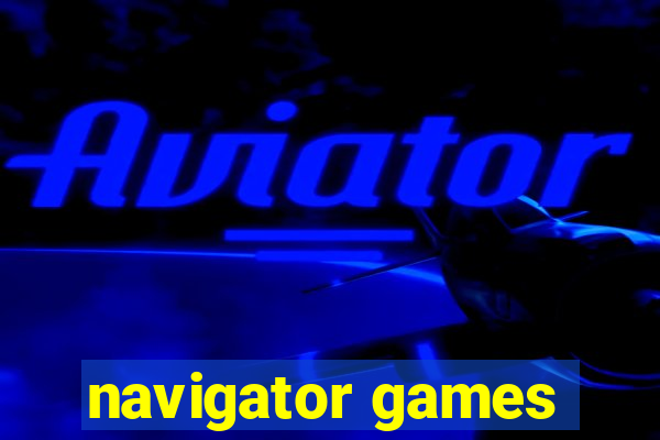 navigator games