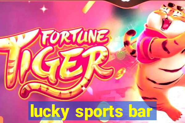 lucky sports bar