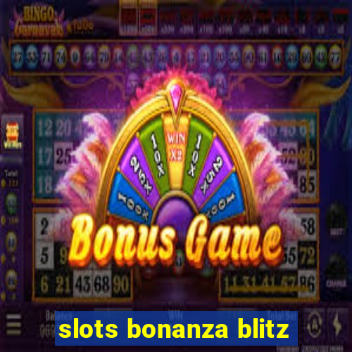 slots bonanza blitz