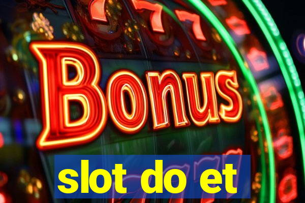 slot do et