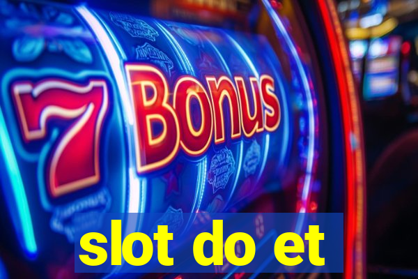 slot do et