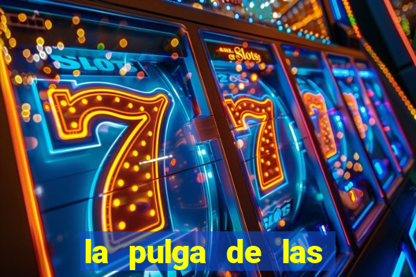 la pulga de las vegas tunes