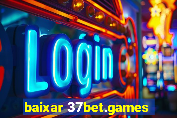 baixar 37bet.games