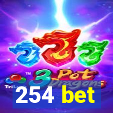 254 bet