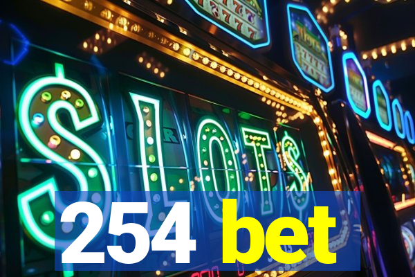 254 bet