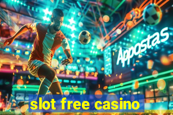 slot free casino