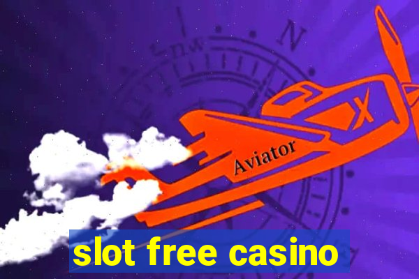 slot free casino