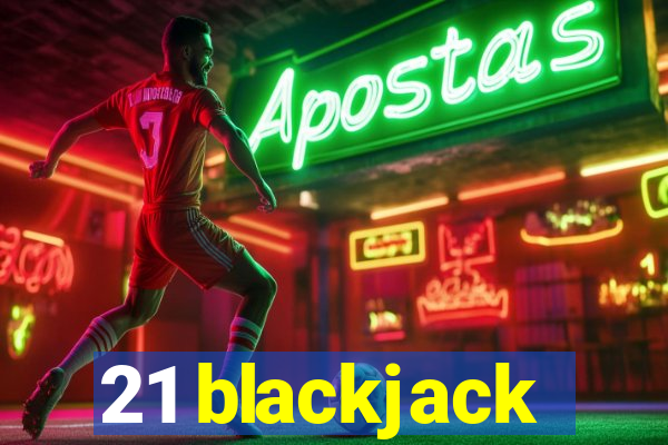 21 blackjack