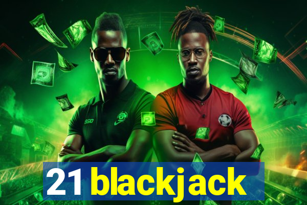 21 blackjack