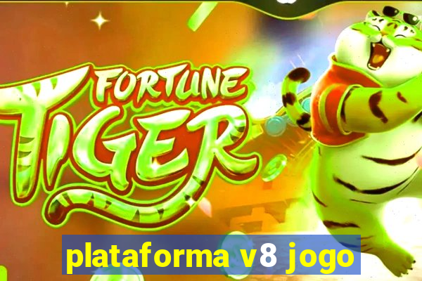 plataforma v8 jogo