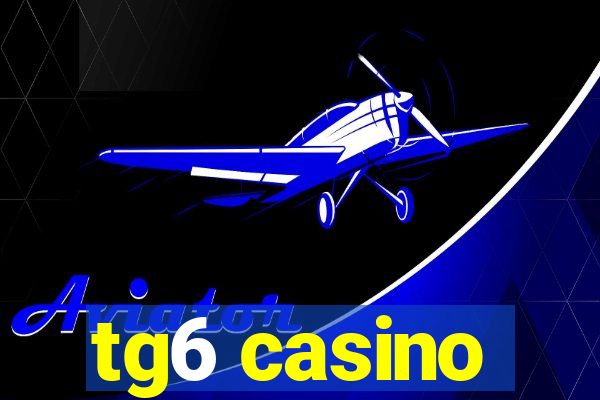 tg6 casino