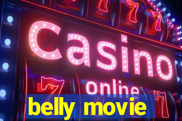 belly movie